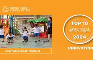 โรงเรียนชั้นนำของไทยติด 1 ใน 10 โรงเรียนสุดท้ายสำหรับรางวัลโรงเรียนยอดเยี่ยมระดับโลกปี 2024 World’s Best School Prizes 2024